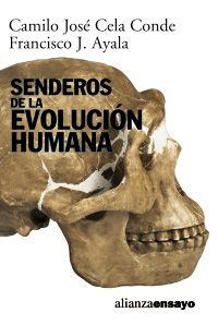 senderos de la evolucion humana - Camilo Jose Cela Conde / Francisco Jose Ayala