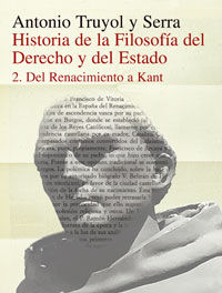 HISTORIA DE LA FILOSOFIA DEL DERECHO Y DEL ESTADO II - DEL RENACIMIENTO A KANT