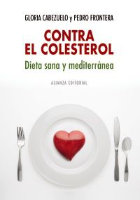 CONTRA EL COLESTEROL - DIETA SANA Y MEDITERRANEA