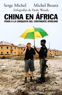 CHINA EN AFRICA - PEKIN A LA CONQUISTA DEL CONTINENTE AFRICANO