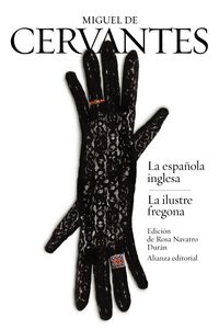 La / Ilustre Fregona, La española inglesa - Miguel De Cervantes