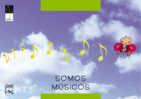 3 AÑOS - SOMOS MUSICOS - BICHITOS