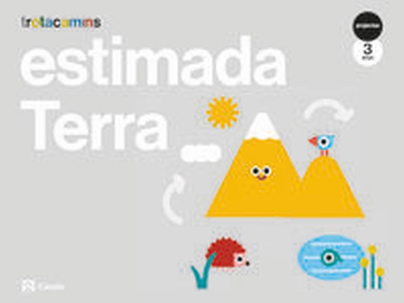 3 ANYS - ESTIMADA TERRA - TROTACAMINS (BAL, CAT, C. VAL)