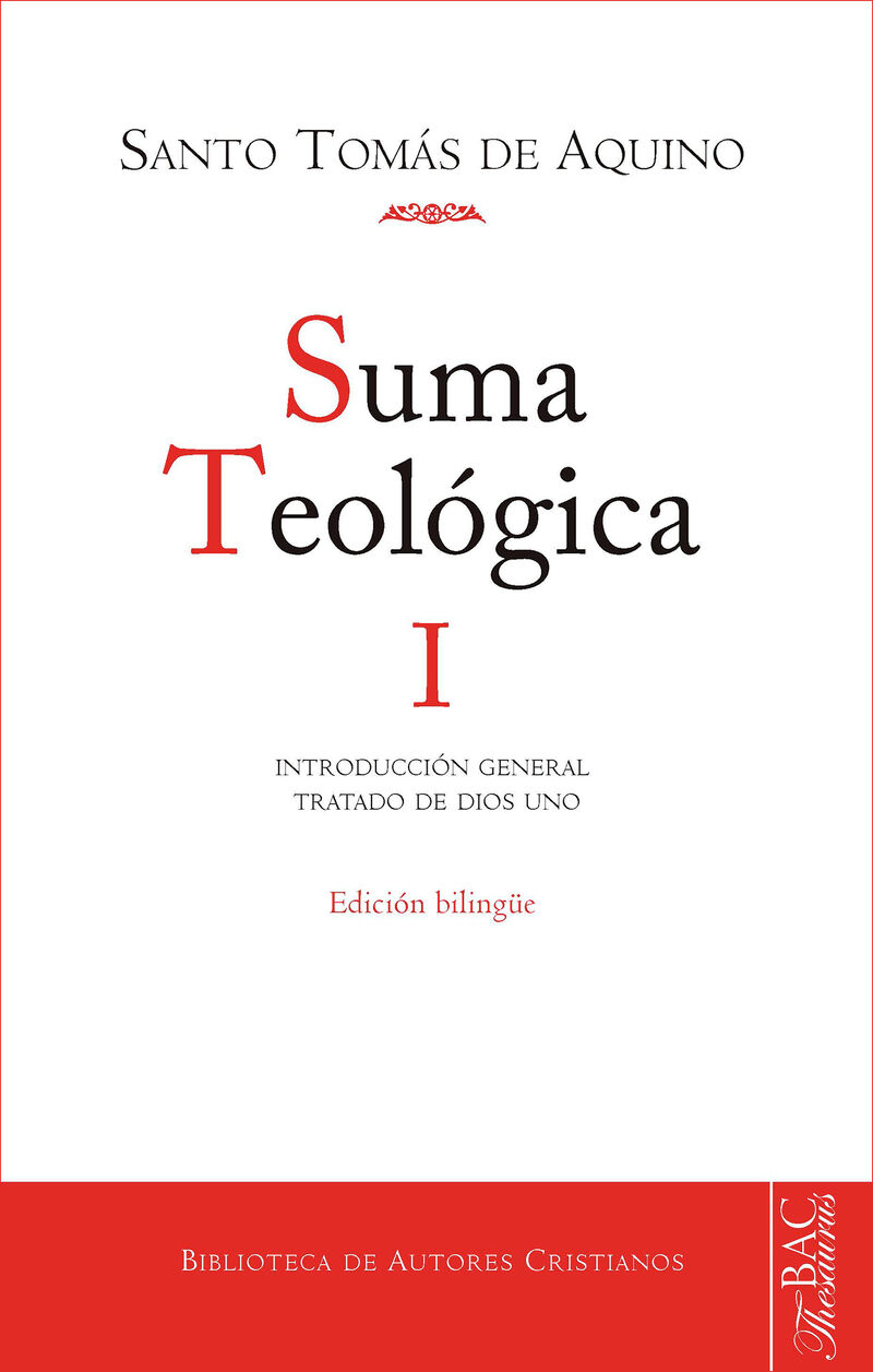 suma teologica i: introduccion general; tratado de dios uno (1 q. 1-26) - Santo Tomas De Aquino