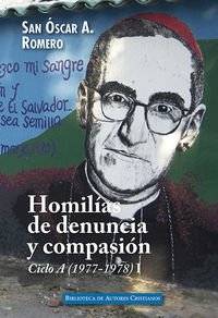 homilias de denuncia y compasion - ciclo a (1977-1978) i - Oscar A. Romero Y Galdamez