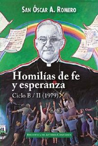 homilias de fe y esperanza - ciclo b / ii (1979) - San Oscar A. Romero