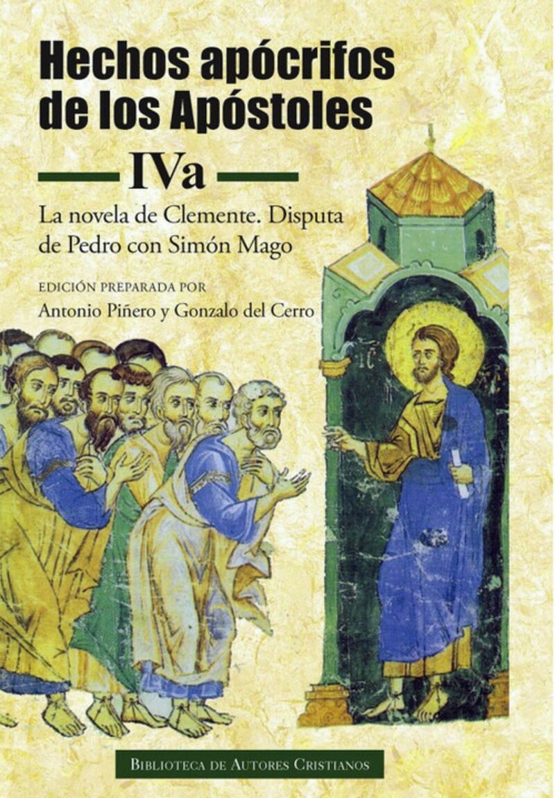 hechos apocrifos de los apostoles iva - Antonio Piñero (ed. ) / Gonzalo Del Cerro (ed. )