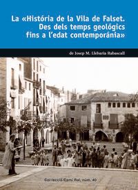 historia de la vila de falset, la - des dels temps geologics fins a l'edat contemporania - Josep M. Llebaria Rabascall