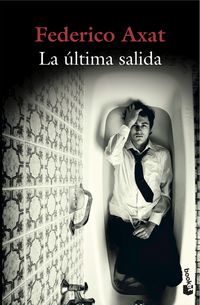 La ultima salida - Federico Axat