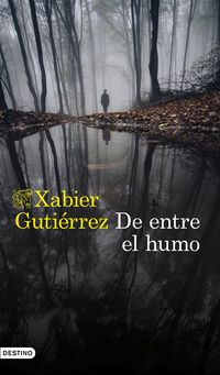 de entre el humo - Xabier Gutierrez