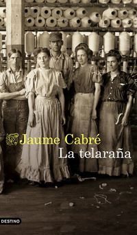 La telaraña - Jaume Cabre