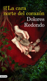 La cara norte del corazon - Dolores Redondo