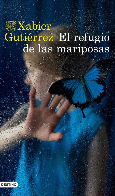 el refugio de las mariposas - Xabier Gutierrez