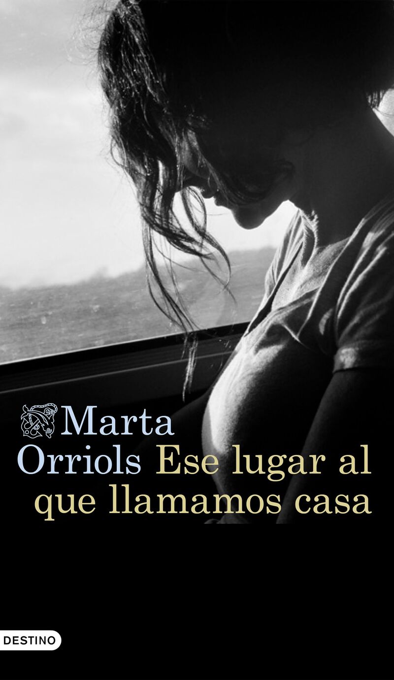 ese lugar al que llamamos casa - Marta Orriols