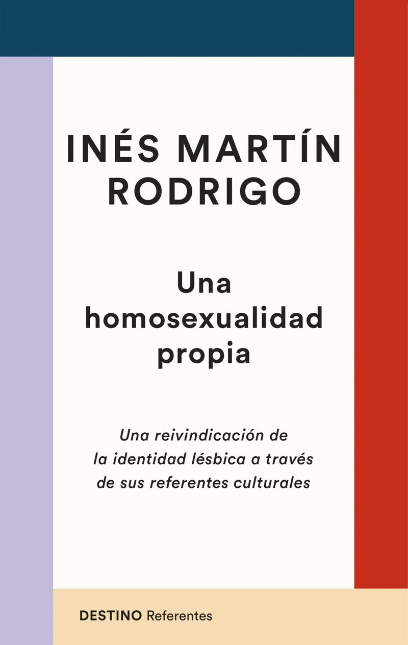 UNA HOMOSEXUALIDAD PROPIA - NATURALEZA, LITERATURA Y VIDA