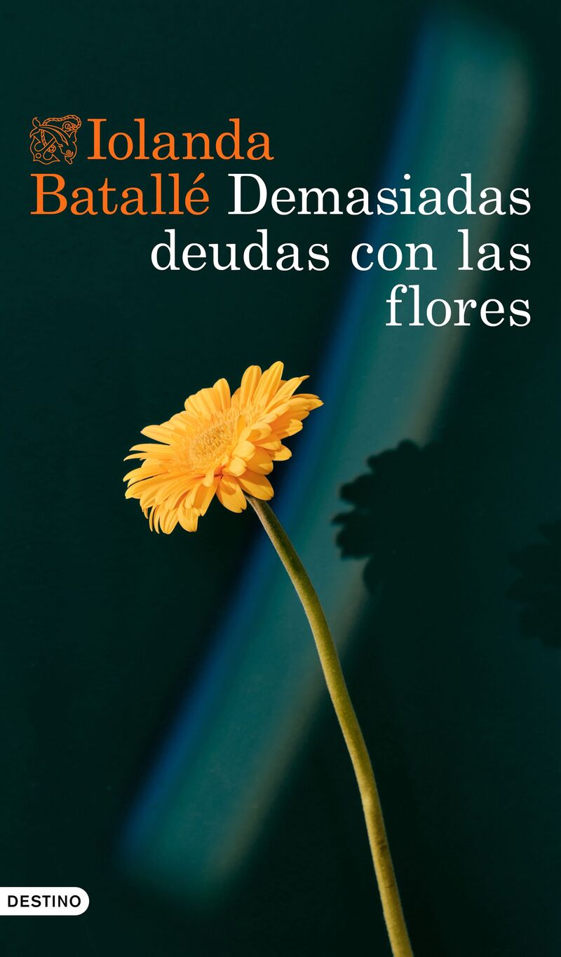 demasiadas deudas con las flores - Iolanda Batalle Prats