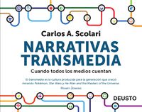 narrativas transmedia - cuando todos lo medios cuentan - Carlos Alberto Scolari