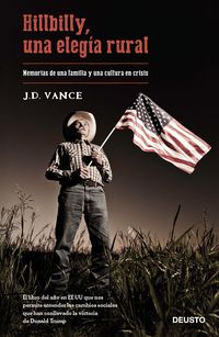 hillbilly, una elegia rural - memorias de una familia y una cultura en crisis - J. D. Vance