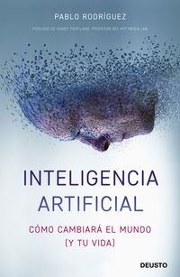 inteligencia artificial - como cambiara el mundo y tu vida - Pablo Rodriguez Rodriguez