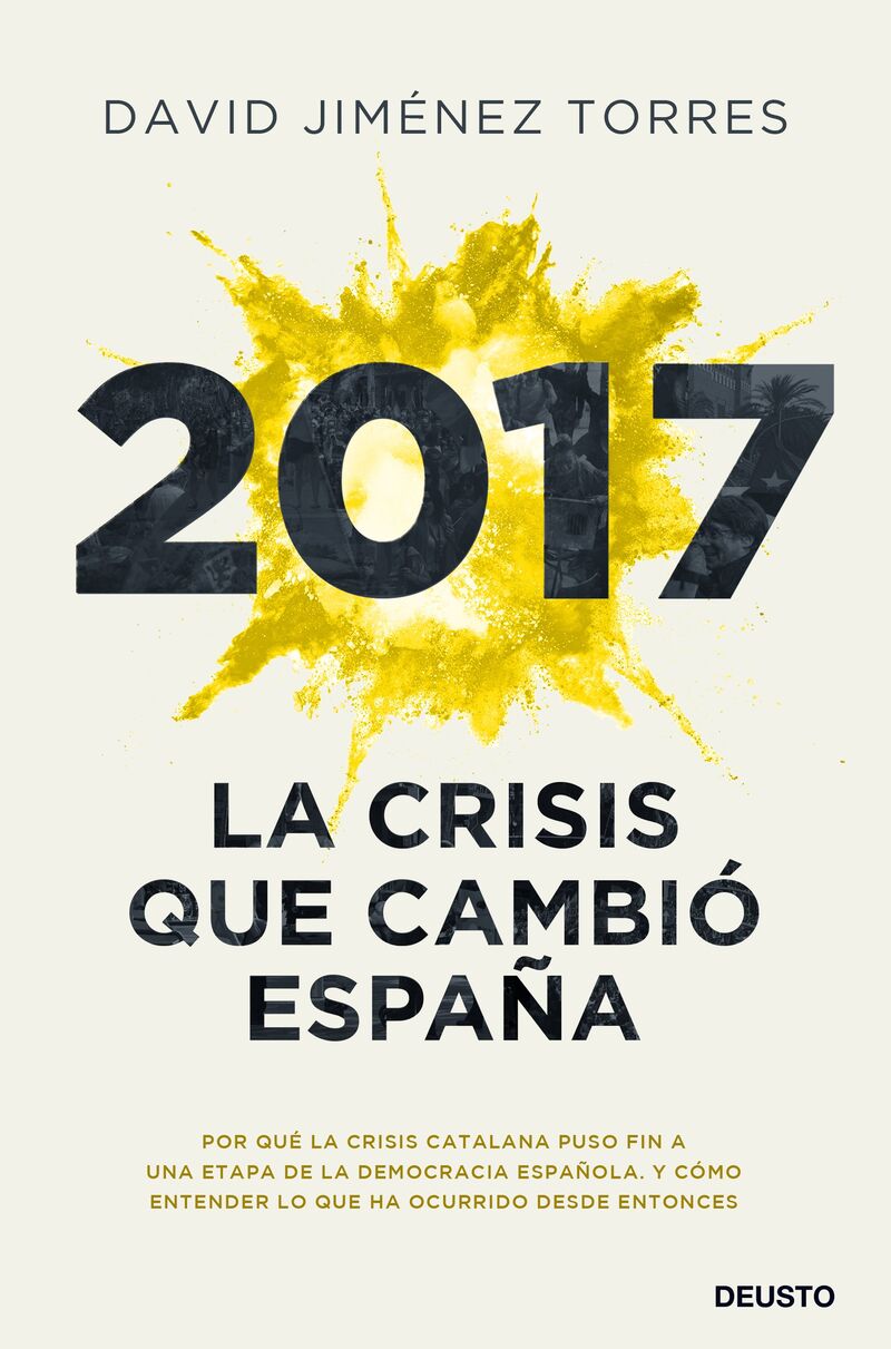 2017 - la crisis que cambio españa - David Jimenez Torres