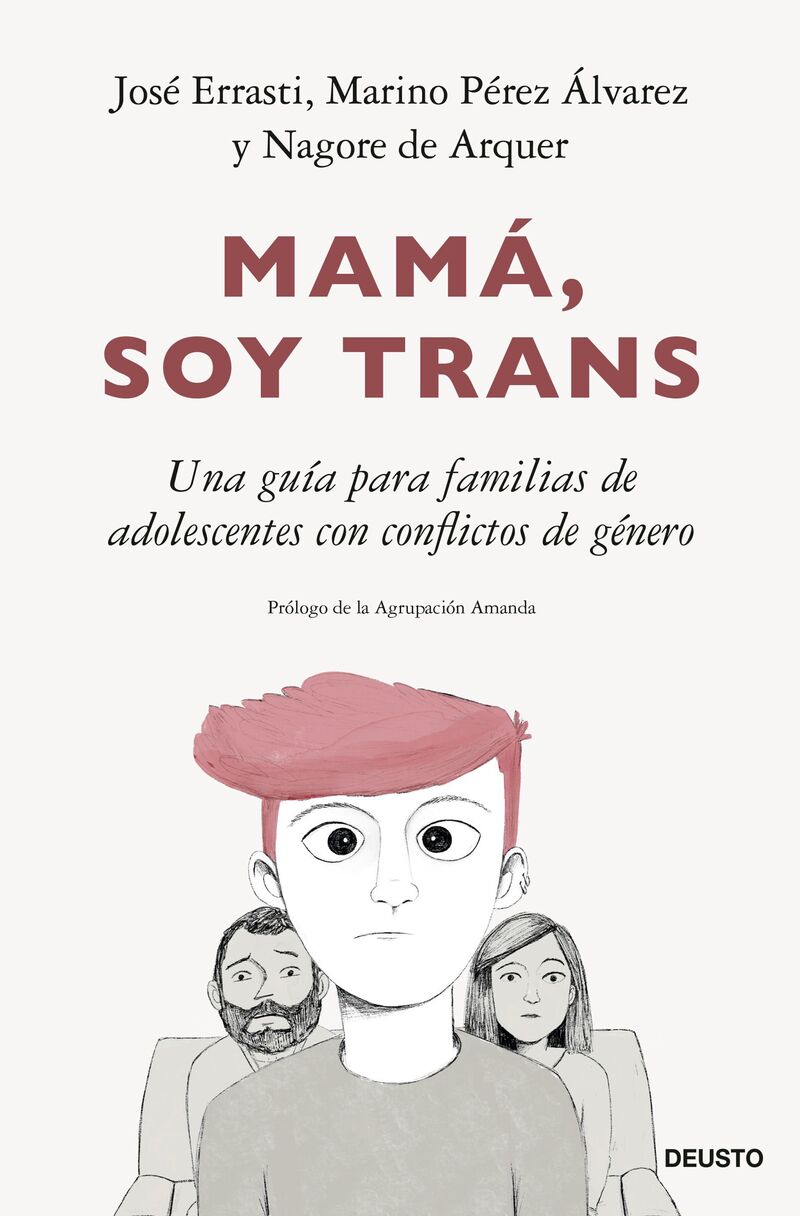 MAMA, SOY TRANS - UNA GUIA PARA FAMILIAS DE ADOLESCENTES CON CONFLICTOS DE GENERO