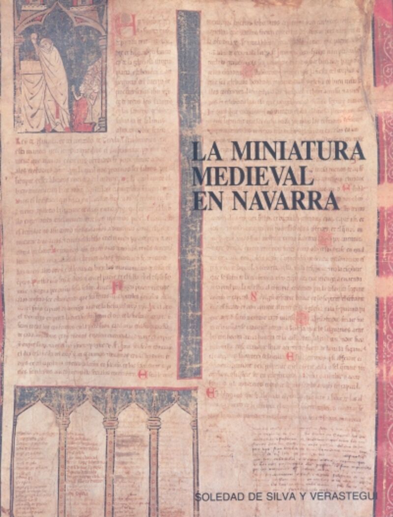 la miniatura medieval en navarra - Soledad De Silva Y Verastegui