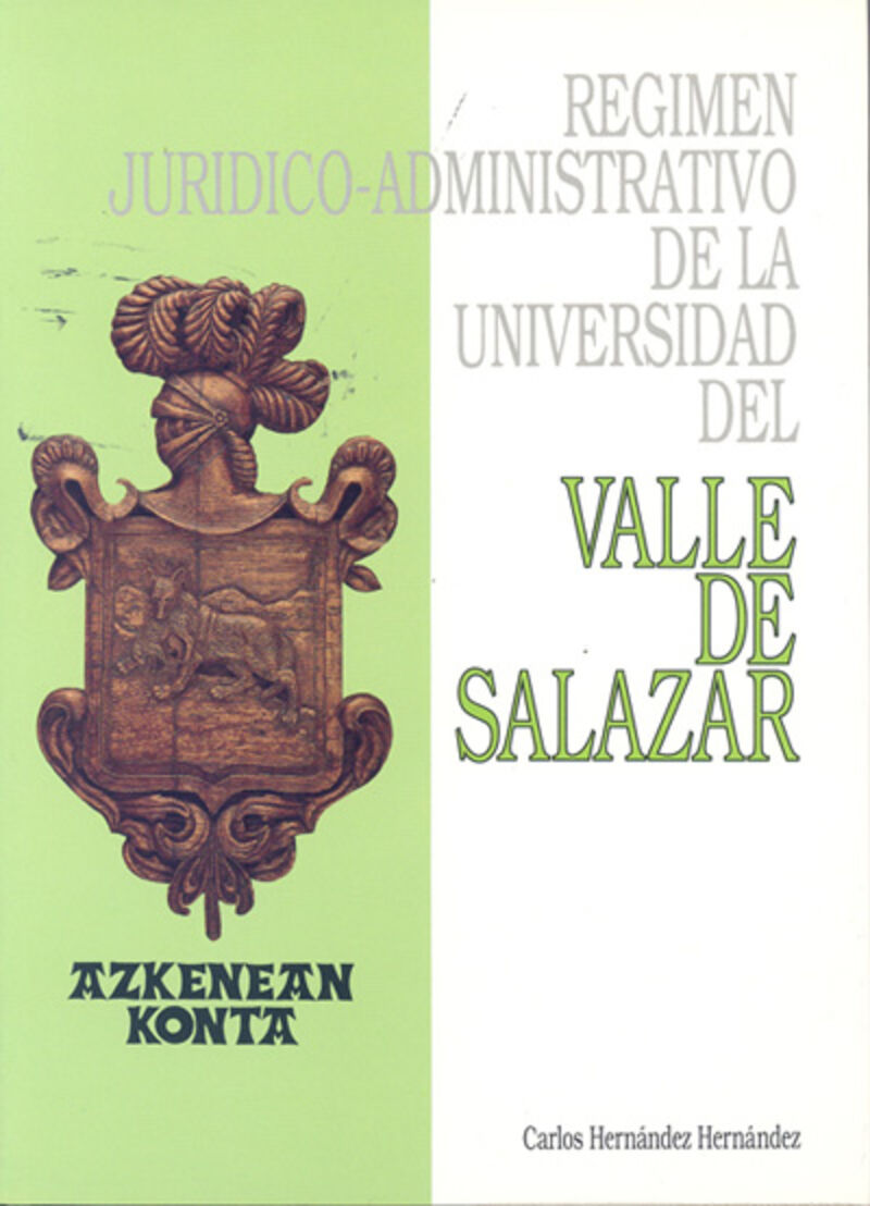 REGIMEN JURIDICO-ADMINISTRATIVO DE LA UNIVERSIDAD DEL VALLE DE SALAZAR