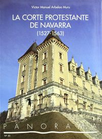 La corte protestante de navarra (1527-1563)