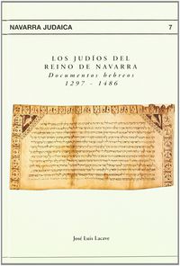 judios del reino de navarra, los. documentos hebreos 1297-1486