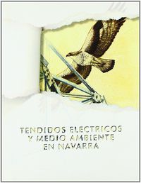 TENDIDOS ELECTRICOS Y MEDIO AMBIENTE EN NAVARRA