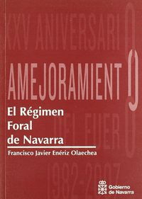 regimen foral de navarra - xxv aniversario amejoramiento - Fco. Javier Eneriz Olaechea