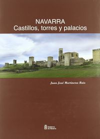 NAVARRA - CASTILLOS, TORRES Y PALACIOS