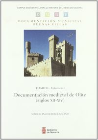 documentacion medieval de olite siglos xii-xiv tomo i vol.2