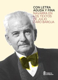 con letra aguda y fina - navarra en los textos de julio caro baroja - Julio Caro Baroja