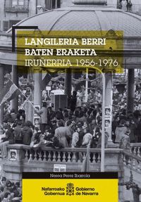 langileria berri baten eraketa iruñerria (1956-1976) - Nerea Perez Ibarrola