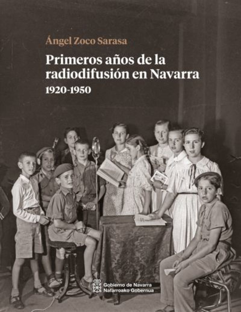 primeros años de la radiodifusion en navarra 1920-1950 - Angel Zoco Sarasa