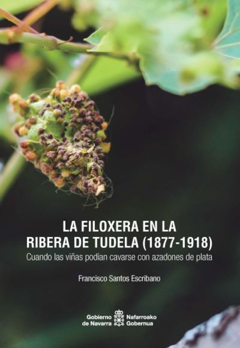 la filoxera en la ribera de tudela (1877-1918) - Fancisco Santos Escribano