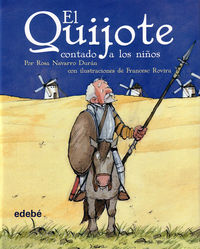 El quijote contado a los niños - Rosa Navarro Duran / Miguel De Cervantes