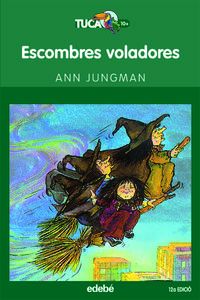 escombres voladores - Ann Jungman / Jean Baylis (il. )