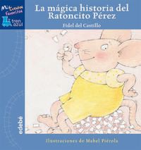 La magica historia del ratoncito perez - Fidel Del Castillo