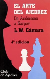 el arte del ajedrez - Luciano W. Camara