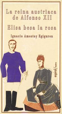 la reina austriaca de alfonso xii - elisa besa la rosa - Ignacio Amestoy Egiguren