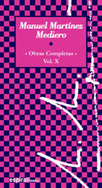 OBRAS COMPLETAS X (2000-2003) (MANUEL MARTINEZ MEDIERO)