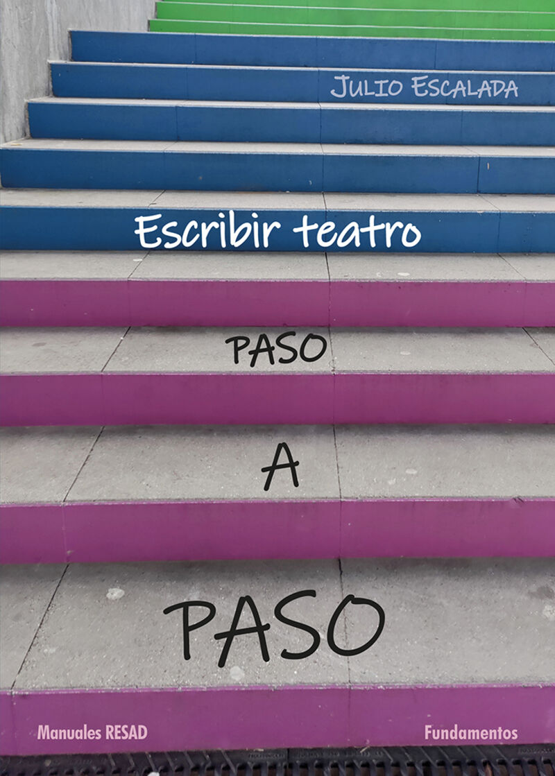 escribir teatro paso a paso - Julio Escalada
