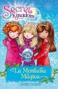 SECRET KINGDOM 5 - LA MONTAÑA MAGICA