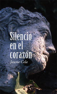 silencio en el corazon - Jaume Cela I Olle