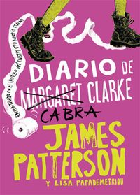 diario de cabra clarke - James Patterson / Lisa Papademetriou