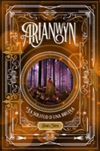 arianwyn 2 - la solitud d'una bruixa - James Nicol