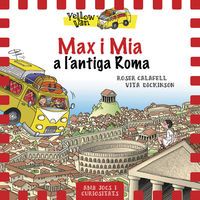 yellow van 12 - max i mia a l'antiga roma - Vita Dickinson / Roser Calafell (il. )