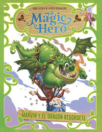 magic hero 4 - marvin y el dragon regordete - Steve Stevenson